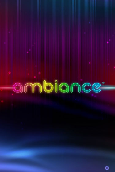 Демо игра Ambiance от iSoftBet | Casino X BY